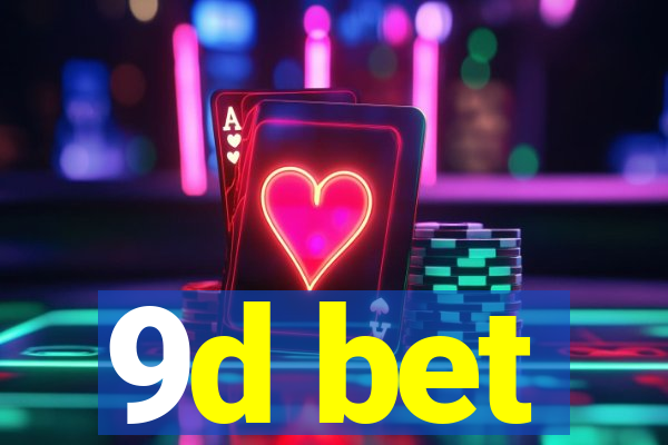 9d bet